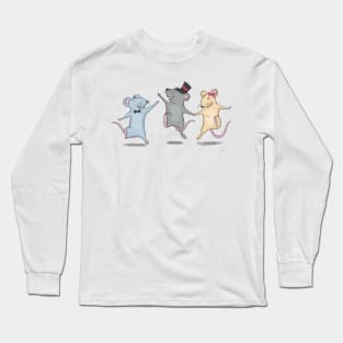 Dancing Mice - When the Cat's Away the Mice Will Play Long Sleeve T-Shirt